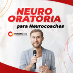 Neuro Oratoria para Neurocoaches